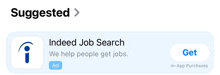 an app called indeed job search is being suggested