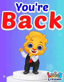Youre Back Welcome Back GIF