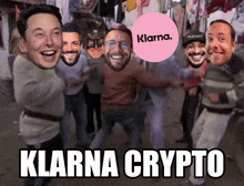 a group of men are posing for a picture with the words klarna crypto written below them