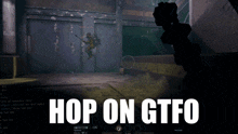 Hop On Gtfo Gtfogame GIF - Hop On Gtfo Gtfogame GIFs