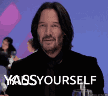 Yass Kill Yourself GIF - Yass Kill Yourself Keanu Reeves GIFs