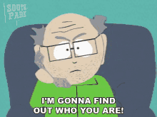 Im Gonna Find Out Who You Are Mr Garrison GIF - Im Gonna Find Out Who You Are Mr Garrison South Park GIFs