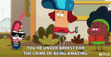 you re under arrest for the crime of being amazing netflix pinky malinky friendship amazing