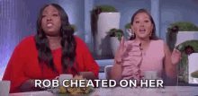 Rob Rob Cheated On Her GIF - Rob Rob Cheated On Her Rob Cheated GIFs