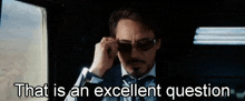 That Is An Excellent Question Iron Man GIF - That Is An Excellent Question Iron Man Tony Stark GIFs