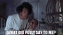 What Did Polly Say To Me GIF