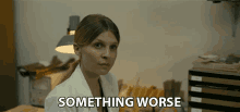 Something Worse Worse GIF - Something Worse Worse Prepare For The Worst GIFs