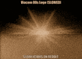 a poster that says viacom 80s logo slowed