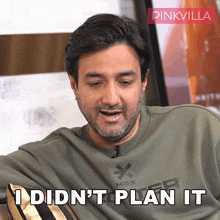 I Didn'T Plan It Siddharth Anand GIF - I Didn'T Plan It Siddharth Anand Pinkvilla GIFs