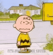charlie brown is crying on the sidewalk and saying `` good grief it 's friday the 13th '' .