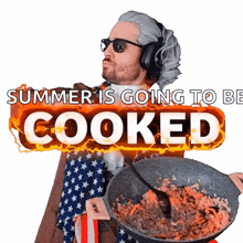 a man wearing headphones is holding a pan of food with the words summer is going to be cooked behind him