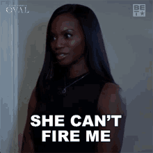 She Cant Fire Me Priscilla Owens GIF - She Cant Fire Me Priscilla Owens The Oval GIFs