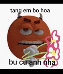 a cartoon character with horns is holding a flower in his mouth and says tang em bo hoa bu cu anh nha .