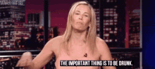 Just... Be Drunk GIF - Important Advice Chelsea Lately GIFs