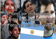 No Llores Argentina GIF - No Llores Argentina GIFs