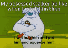 Obsessed Stalker Catch Him GIF - Obsessed Stalker Catch Him Hug GIFs