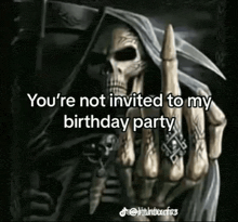 a grim reaper is giving the middle finger to someone who is not invited to his birthday party