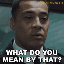 What Do You Mean By That Will Jackson GIF - What Do You Mean By That Will Jackson Wentworth GIFs