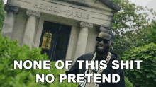 None Of This Shit No Pretend Gucci Mane GIF - None Of This Shit No Pretend Gucci Mane Dissin The Dead Song GIFs