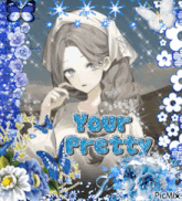 a picture of a girl with the words " your pretty " written on it