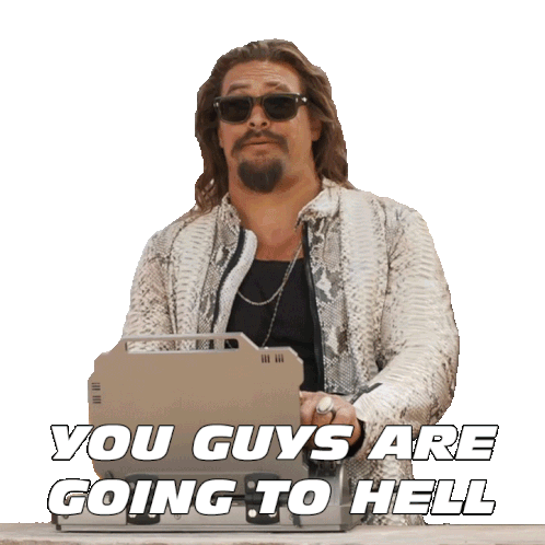 You Guys Are Going To Hell Villain Sticker - You Guys Are Going To Hell Villain Jason Momoa Stickers