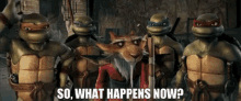 Tmnt So What Happens Now GIF - Tmnt So What Happens Now What Happens Now GIFs