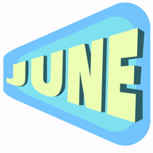 a blue and yellow sign that says june