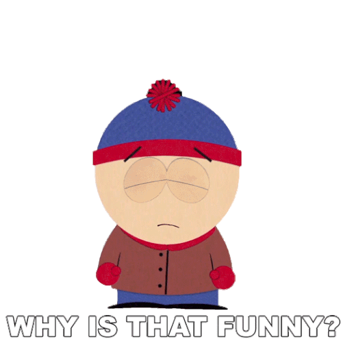 Why Is That Funny Stan Marsh Sticker - Why Is That Funny Stan Marsh South Park Stickers