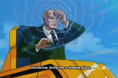 professor-x-bring-me-cheese-pizza.gif