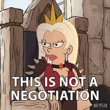 This Is Not A Negotiation Queen Dagmar GIF - This Is Not A Negotiation Queen Dagmar Sharon Horgan GIFs