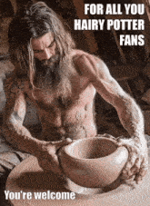a man with long hair and a beard is making a pot with the words " for all you hairy potter fans "