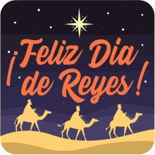 Feliz Dia De Reyes Happy Three Kings Day GIF