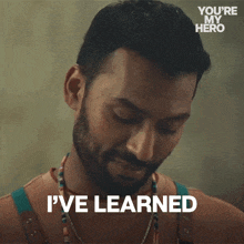 a man with a beard says i 've learned in a you 're my hero ad
