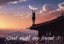 Good Night My Friend GIF - Good Night My Friend GIFs
