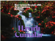 a picture of a waterfall with hayirli cumalar in purple