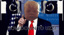a picture of donald trump with the words bow down to uzzi