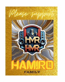 a poster for hamiro family asking for support