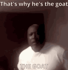 Thats Why Hes The Goat Bigfellerjake GIF - Thats Why Hes The Goat The Goat Bigfellerjake GIFs