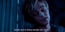 Romeo Under Loves Heavy Burden GIF - Romeo Under Loves Heavy Burden Leonardo Di Caprio GIFs