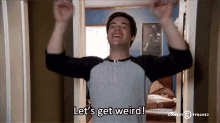 Let'S Get Weird! GIF - Let GIFs