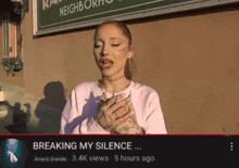 ariana grande is singing breaking my silence and has 3.4k views