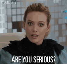 Are You Serious? GIF - Hilary Duff Kelsey Peters Serious GIFs