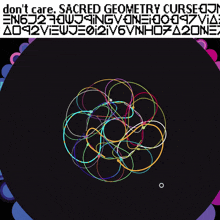 a colorful circle with the words sacred geometry curse on top