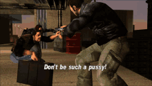 Gtagif Gta One Liners GIF - Gtagif Gta One Liners Dont Be Such A Pussy GIFs