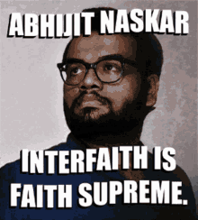 Interfaith Is Faith Supreme Abhijit Naskar GIF - Interfaith Is Faith Supreme Abhijit Naskar Naskar GIFs