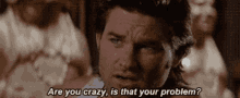 Are You Crazy You Have A Problem GIF - Are You Crazy You Have A Problem Concerned GIFs