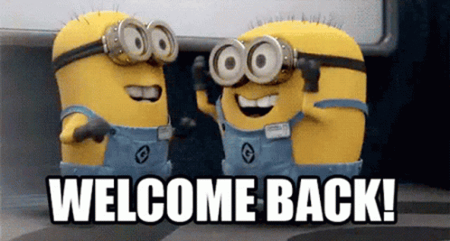 Welcome Back Awesome GIF - Welcome Back Awesome Minions - Discover & Share  GIFs