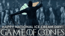 game of thrones game of cones national ice cream day ice cream day jon snow