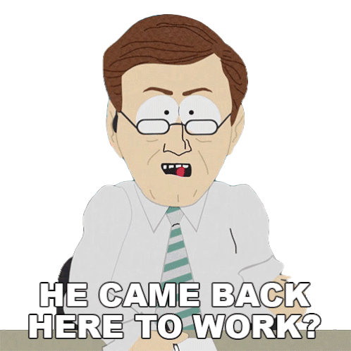 He Came Back Here To Work Aaron Brown Sticker - He Came Back Here To Work Aaron Brown Southpark Stickers