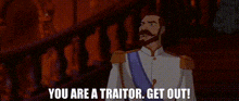 a cartoon of a man with a beard saying you are a traitor . get out .